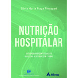 Nutrição Hospitalar: Sociedade Beneficente Israelita Brasileira