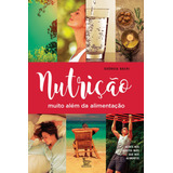 Nutrição Muito Além Da Alimentação, De Bachi, Georgia. Editora Urbana Ltda, Capa Mole Em Português, 2016