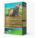 Nutrópica Ferret 700g Furão Ração Extrusada Super Premium