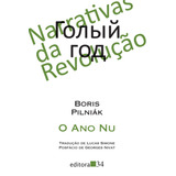 O Ano Nu, De Pilniák, Boris. Série Coleção Leste / Narrativas Da Revolução Editora 34 Ltda., Capa Mole Em Português, 2017