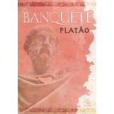 O Banquete, De Platón. Clássicos Da Literatura Mundial, Vol. 1. Editorial Ciranda Cultural Editora E Distribuidora Ltda., Tapa Mole, Edición 1ª Edição En Português, 2020