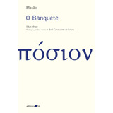 O Banquete, De Platón. Editora 34 Ltda., Capa Mole Em Griego/português, 2016