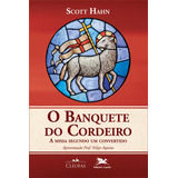 O Banquete Do Cordeiro: A Missa