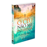 O Céu Não Me Interessa: Não Aplica, De : Umberto Fabbri. Série Não Aplica, Vol. Não Aplica. Editora Letra Espirita, Capa Mole, Edição Não Aplica Em Português, 2022