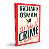 O Clube Do Crime Das Quintas-feiras, De Osman, Richard. Série Clube Do Crime Das Quintas-feiras, Vol. 1. Editora Intrínseca Ltda.,penguin Books, Capa Mole, Edição Livro Brochura Em Português, 2021