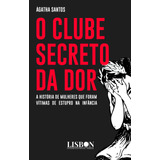 O Clube Secreto Da Dor: A
