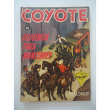 O Coyote #99 Diligência Para Monterrey - J. Mallorqui