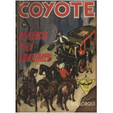 O Coyote N99 Diligência Para Monterrey