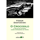 O Crocodilo: E Notas De Inverno