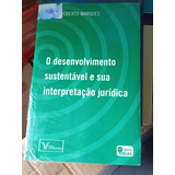 O Desenvolvimento Sustentável E Sua Interpretação