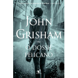 O Dossiê Pelicano, De Grisham, John.