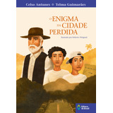 O Enigma Da Cidade Perdida, De Antunes, Celso. Tempo De Literatura Editorial Editora Do Brasil, Tapa Mole En Português, 2011