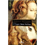 O Enigma Maria Madalena, De Gerald Messadie. Editora Bertrand Brasil, Capa Mole Em Português