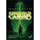 O Espadachim De Carvão, De Solano,