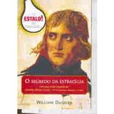 O Estalo De Napoleão: O Segredo Da Estratégia (william Duggan, Editora Francis)
