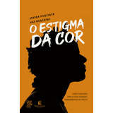 O Estigma Da Cor, De Jacira Monteiro. Editora Thomas Nelson Brasil, Capa Mole Em Português