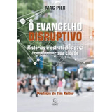 O Evangelho Disruptivo - Editora Esperança,