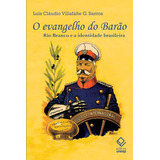 O Evangelho Do Barão: Rio Branco