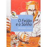 O Feijão E O Sonho, De