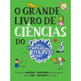 O Grande Livro De Ciências Do Manual Do Mundo - Sextante
