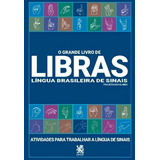 O Grande Livro De Libras: Língua Brasileira De Sinais, De Houch, Izildinha. Editorial Ibc - Instituto Brasileiro De Cultura Ltda, Tapa Mole En Português, 2021