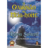 O Guardião Da Meia-noite - Pai Benedito De Aruanda - Madras