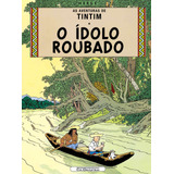 O Ídolo Roubado, De Hergé. Editora