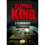 O Iluminado, De King, Stephen. Editorial Editora Schwarcz Sa, Tapa Mole En Português, 2012