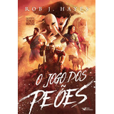 O Jogo Dos Peões - Uma