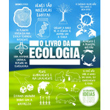 O Livro Da Ecologia, De Vários. Série As Grandes Ideias De Todos Os Tempos Editora Globo S/a,dk, Capa Dura Em Português, 2020