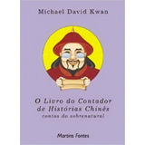 O Livro Do Contador De Histórias Chinês, De Kwan David. Editora Martins Fontes - Selo Martins Em Português