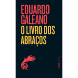 O Livro Dos Abraços, De Galeano,