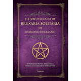 O Livro Wiccano De Bruxaria Solitária