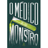 O Médico E O Monstro, De Louis Stevenson, Robert. Ciranda Cultural Editora E Distribuidora Ltda., Capa Mole Em Português, 2019