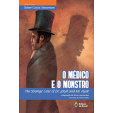 O Médico E O Monstro: The Strange Case Of Dr. Jekyll And Mr. Hyde, De Stevenson, Robert Louis. Série Biclássicos Editora Do Brasil, Capa Mole Em Inglés/português, 2017