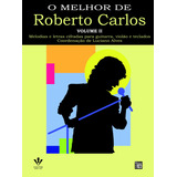 O Melhor De Roberto Carlos - Volume 2, De Carlos, Roberto. Editora Irmãos Vitale Editores Ltda, Capa Mole Em Português, 1997