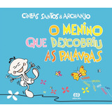 O Menino Que Descobriu As Palavras, De Santos, Cineas. Série Poesia Para Crianças Editora Somos Sistema De Ensino Em Português, 2010