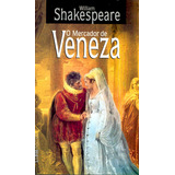 O Mercador De Veneza, De Shakespeare,
