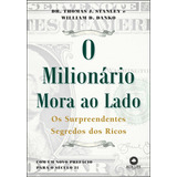 O Milionário Mora Ao Lado: Os Surpreendentes Segredos Dos R, De William D. Thomas J.; Danko. Alta Life Editora - Alta Books, Capa Mole Em Português