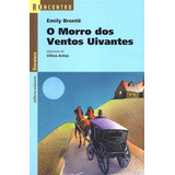 O Morro Dos Ventos Uivantes, De Arêas, Vilma. Série Reecontro Literatura Editora Somos Sistema De Ensino, Capa Mole Em Português, 2004