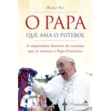 O Papa Que Ama O Futebol,