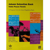 O Pequeno Livro De Anna Magdalena Bach 20 Peças Para Piano