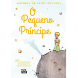 O Pequeno Príncipe: O Pequeno Príncipe, De Saint-exupéry, Antoine De. Editora Faro Editorial, Capa Mole, Edição 1 Em Português, 2023