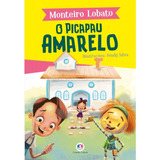 O Picapau Amarelo, De Lobato, Monteiro. Ciranda Cultural Editora E Distribuidora Ltda., Capa Mole Em Português, 2019