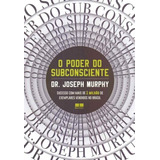 O Poder Do Subconsciente - 84ed/19