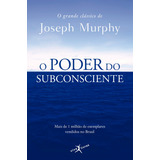 O Poder Do Subconsciente (edição De Bolso), De Joseph Murphy. Editora Viva Livros, Capa Mole Em Português, 2012