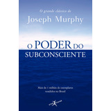 O Poder Do Subconsciente (edição De