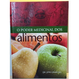 O Poder Medicinal Dos Alimentos