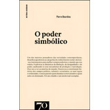 O Poder Simbólico, De Pierre Bourdieu. Editora Edicoes 70 - Almedina, Capa Mole Em Português