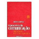 O Processo Da Comunicação - Introdução À Teoria E A Prática De David K. Berlo Pela Martins Fontes (1985)